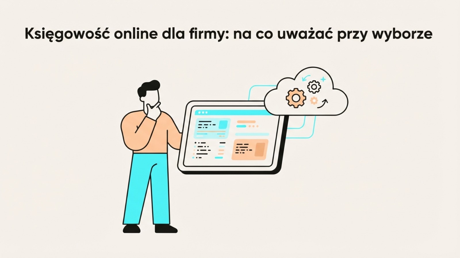 Księgowość online dla firmy: na co uważać przy wyborze