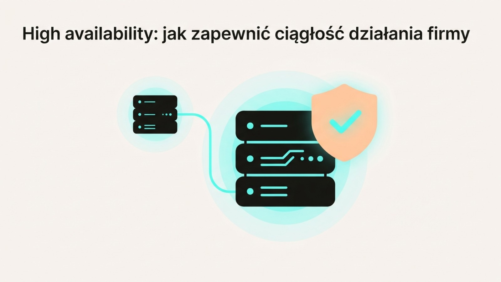 High availability: jak zapewnić ciągłość działania firmy